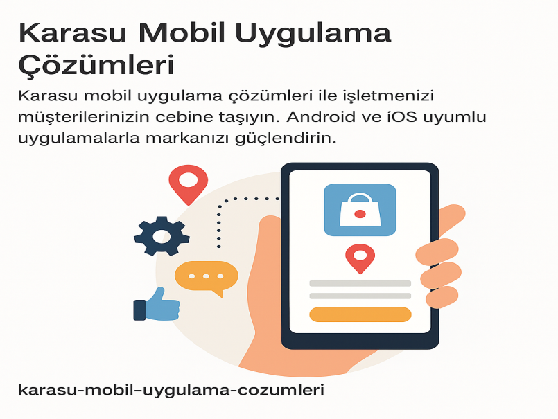 Karasu Mobil Uygulama Çözümleri